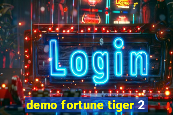 demo fortune tiger 2